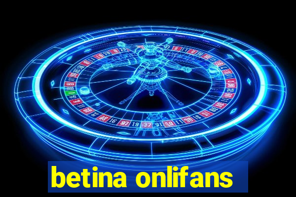 betina onlifans