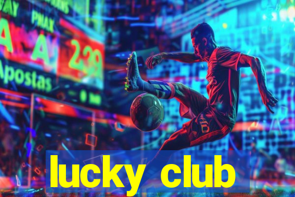 lucky club