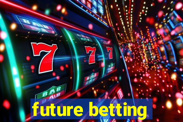 future betting