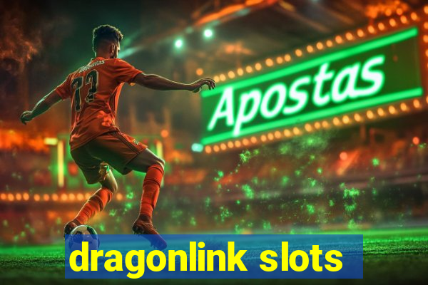 dragonlink slots