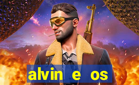 alvin e os esquilos 3 filme completo dublado