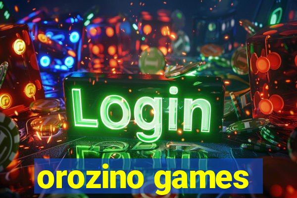 orozino games