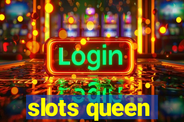 slots queen