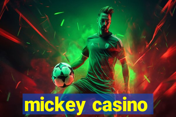 mickey casino