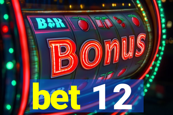 bet 1 2