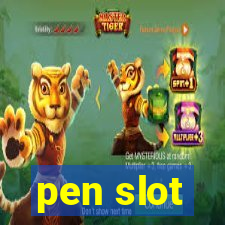 pen slot