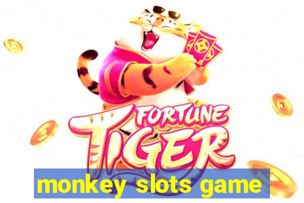 monkey slots game