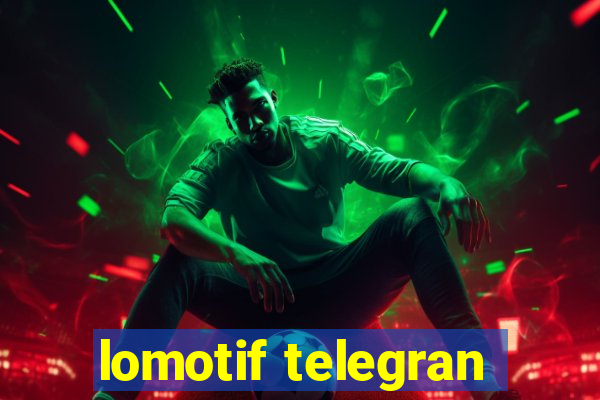 lomotif telegran