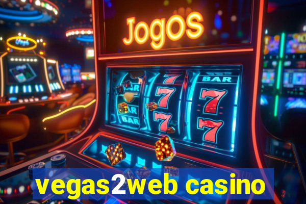 vegas2web casino