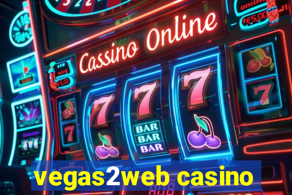 vegas2web casino