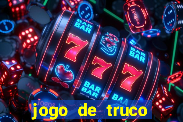 jogo de truco valendo dinheiro