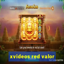 xvideos red valor