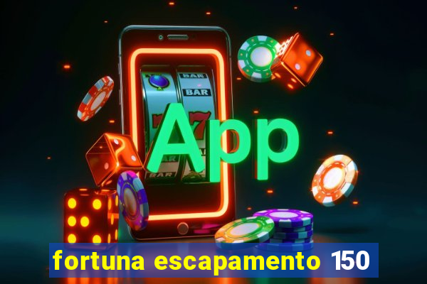 fortuna escapamento 150