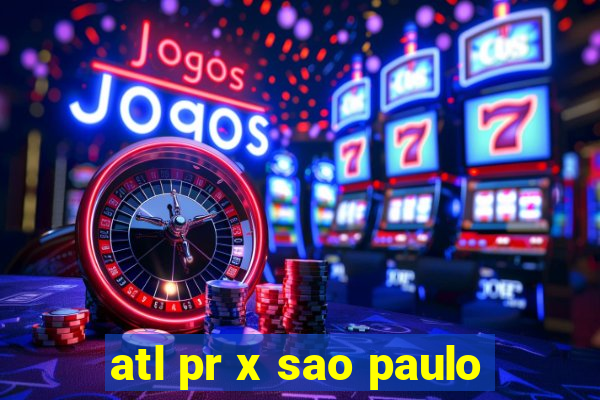 atl pr x sao paulo