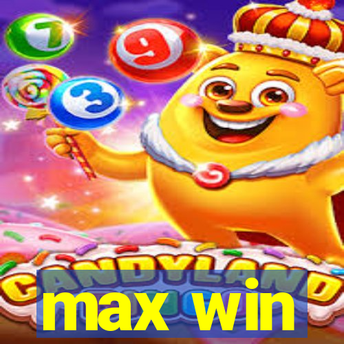 max win