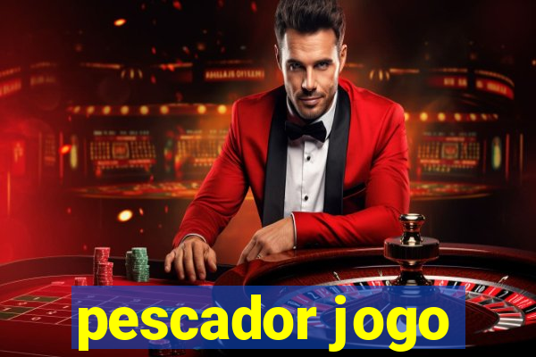 pescador jogo