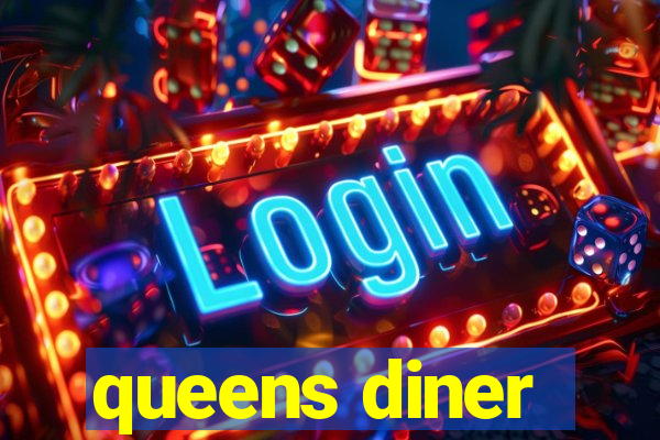 queens diner