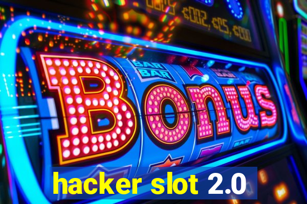 hacker slot 2.0