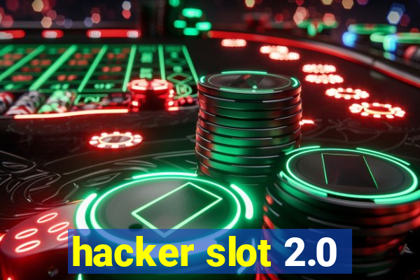 hacker slot 2.0