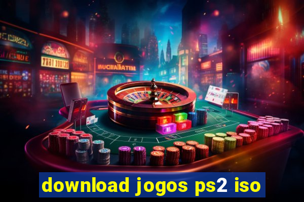 download jogos ps2 iso