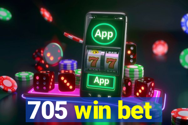 705 win bet