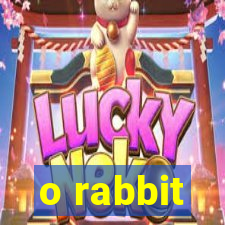 o rabbit