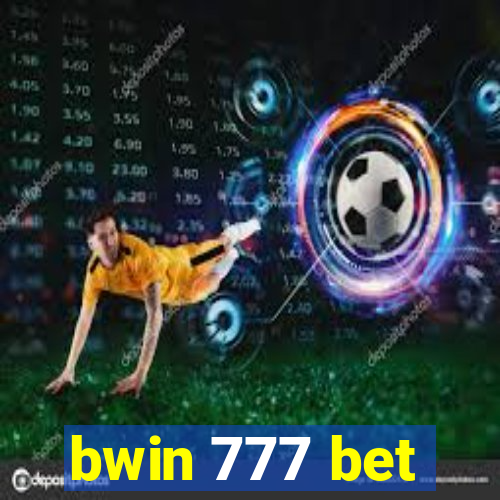 bwin 777 bet