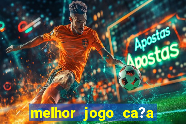 melhor jogo ca?a níqueis para ganhar dinheiro