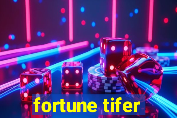 fortune tifer