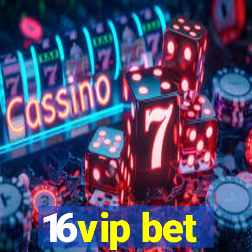 16vip bet