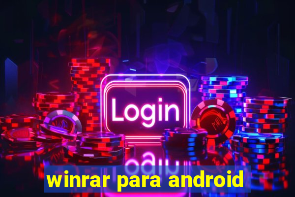 winrar para android