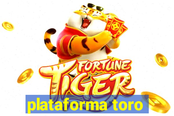 plataforma toro