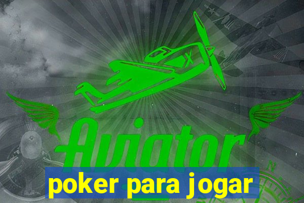 poker para jogar