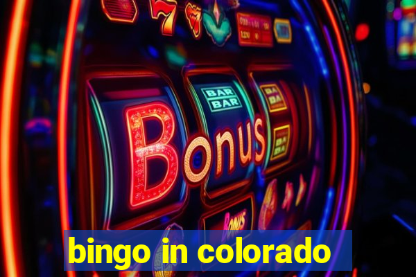 bingo in colorado