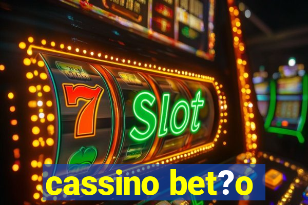 cassino bet?o