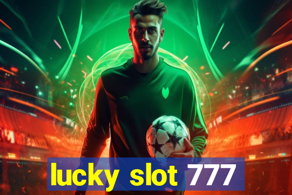 lucky slot 777