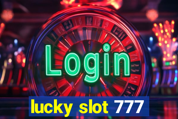 lucky slot 777