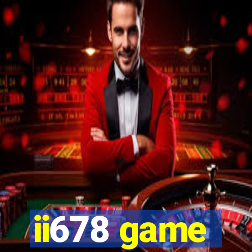 ii678 game