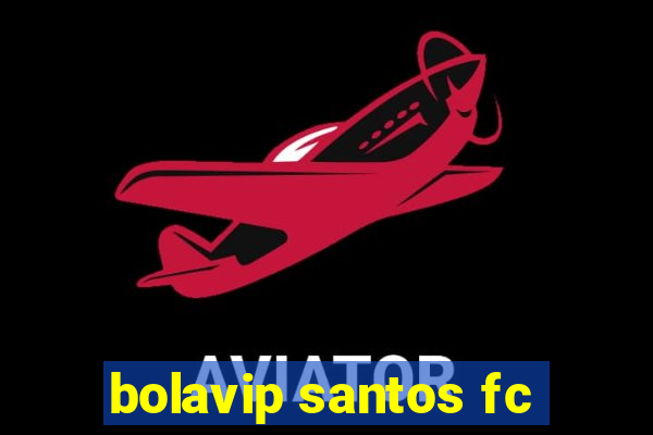 bolavip santos fc