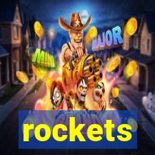 rockets