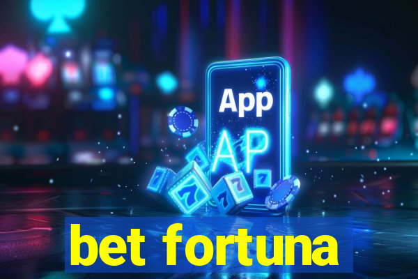 bet fortuna