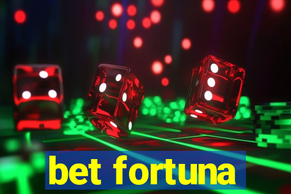 bet fortuna