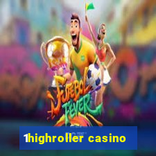 1highroller casino