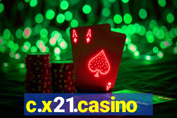 c.x21.casino