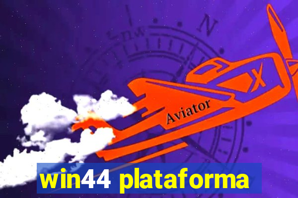 win44 plataforma