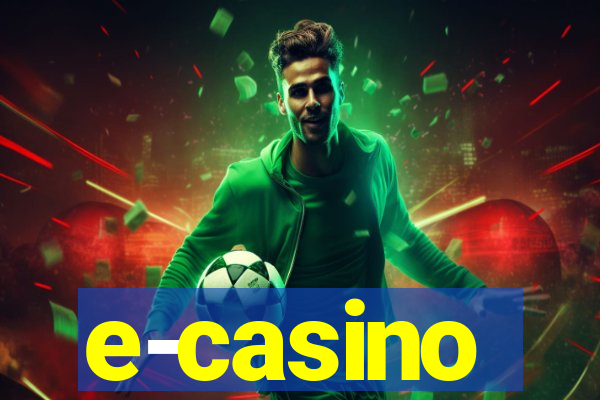 e-casino