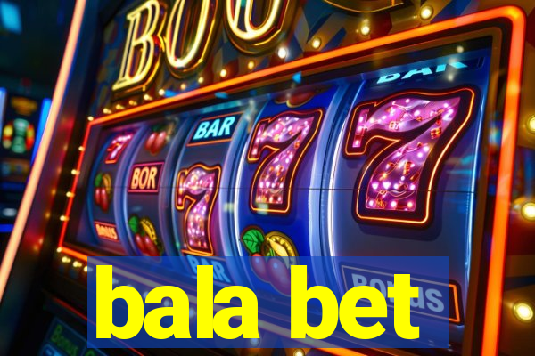 bala bet