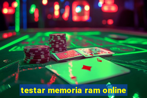 testar memoria ram online