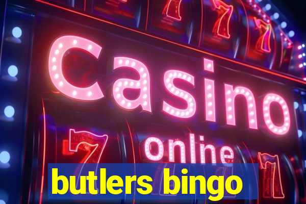 butlers bingo