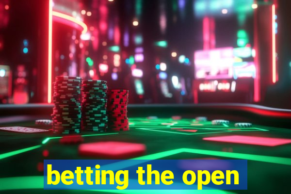 betting the open